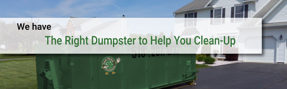 RIght dumpster for your needs